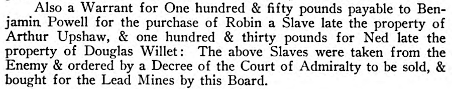 when enslaved workers were recaptured, the General Assembly paid owners for them and sent the men to the lead mines