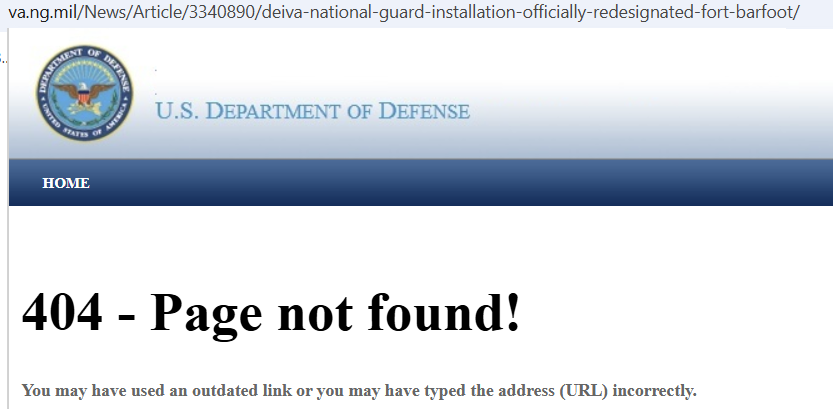 online material regarding the renaming of Fort Barfoot/Fort Pickett and Fort Gregg-Adams/Fort Lee was removed by the Department of Defense in March 2025