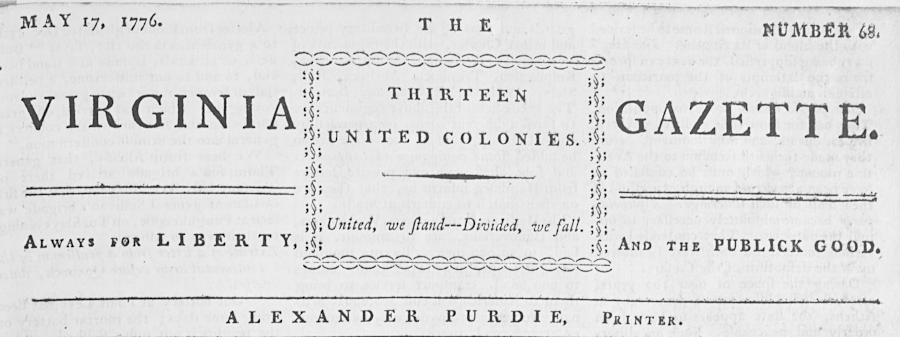 after the Fifth Virginia Convention declared the colony to be independent, the <em>Virginia Gazette</em> changed its masthead to eliminate reference to King George III