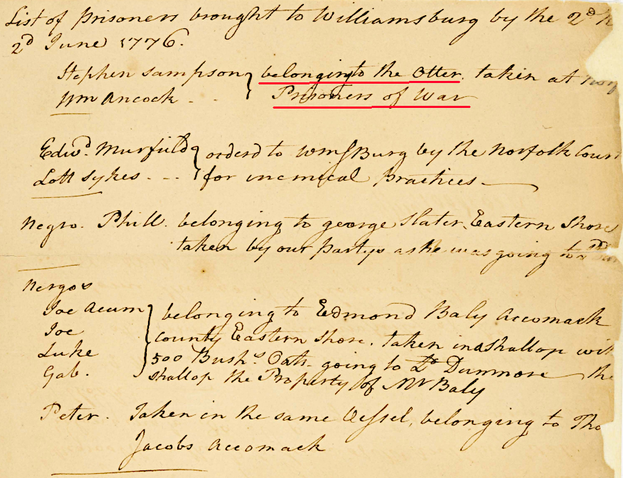 while the British fleet was at Gwynn's Island, two men from the Otter were captured and brought to Williamsburg
